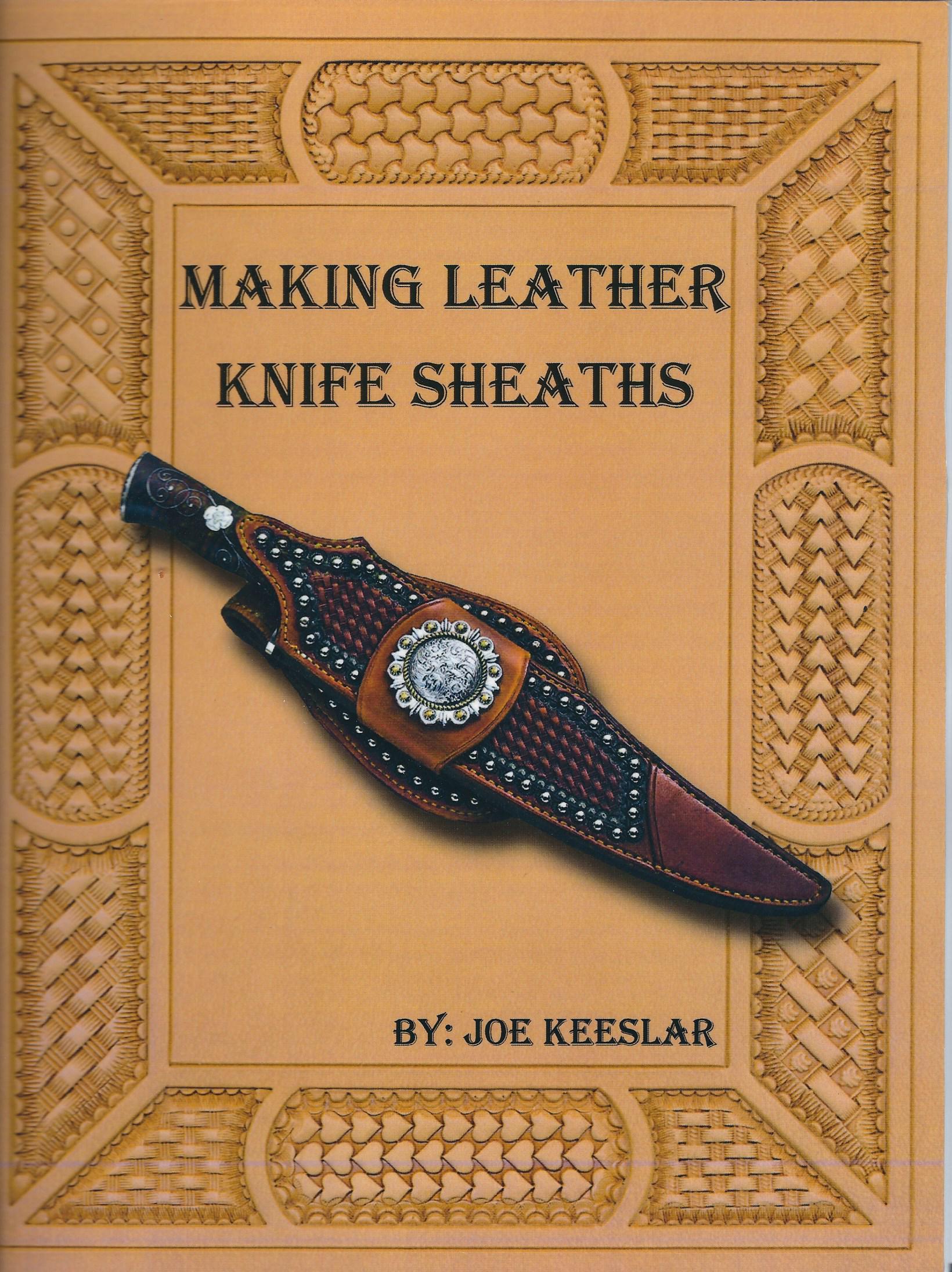 Making Leather Knife Sheaths - Volume 1 [Book]